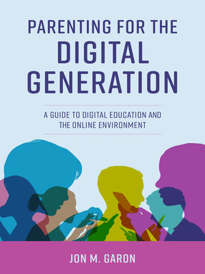 cover image of Parenting for the Digital Generation